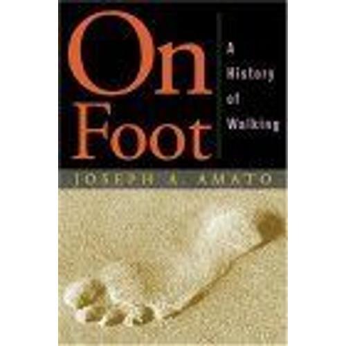 On Foot : A History Of Walking