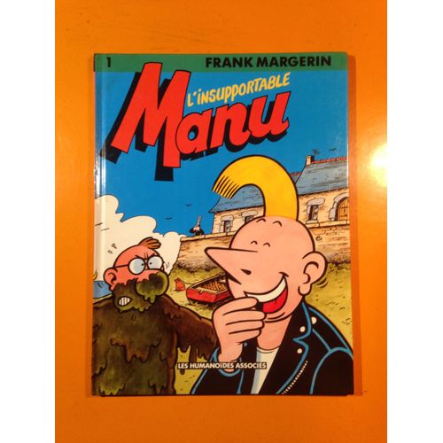 Margerin - Manu 1 Édition Originale Eo - L'insupportable Manu -