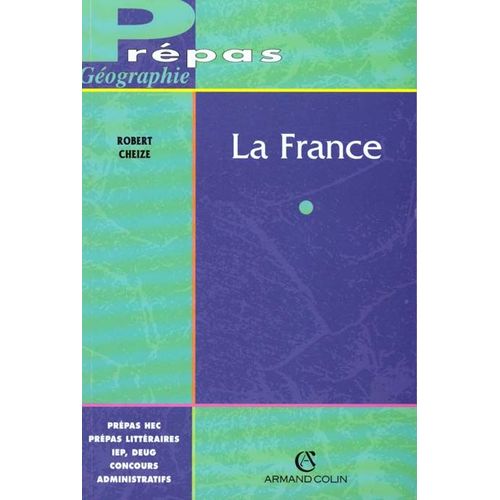 La France - Aspects Géographiques Et Économiques, 2ème Édition 1998