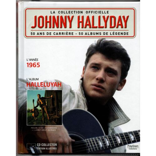 Collection Officielle Johnny Hallyday " Halleluyah " (1965) Inclus 1 Cd - 25 Chansons + 1 Livret Inédit 28 Pages