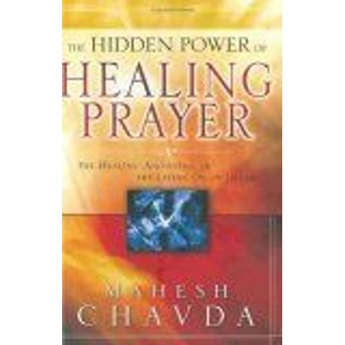The Hidden Power Of Healing Prayer