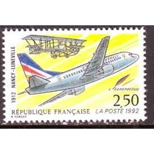 80ème Anniversaire De La 1ère Liaison Postale Aérienne Nancy-Lunéville Année 1992 N° 2778 Yvert Et Tellier Luxe