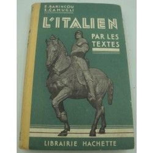 Barincou/Camugli - L'italien Par Les Textes - 1961 Hachette - Scolaire