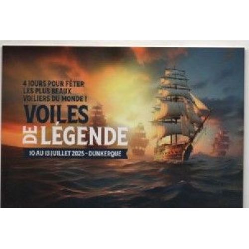Carte Postale Theme Bateaux Navires - Voiles De Legende - Dunkerque - 59 Nord Du 10 Au 13 Juillet 2025