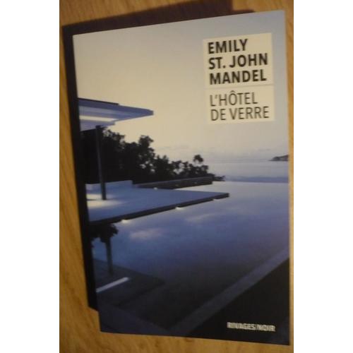 L’Hôtel De Verre De Emily St. John Mandel - Traduit De L’Anglais (États-Unis) Par Gérard De Chergé) - Éditions Payot Rivage / Noir ( 2023 )