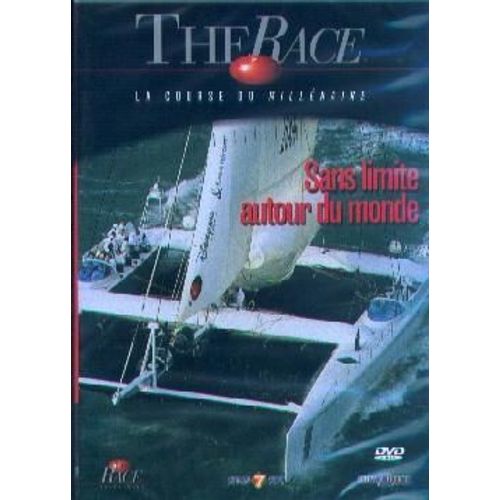 The Race : La Course Du Millenaire Sans Limite Autour Du Monde