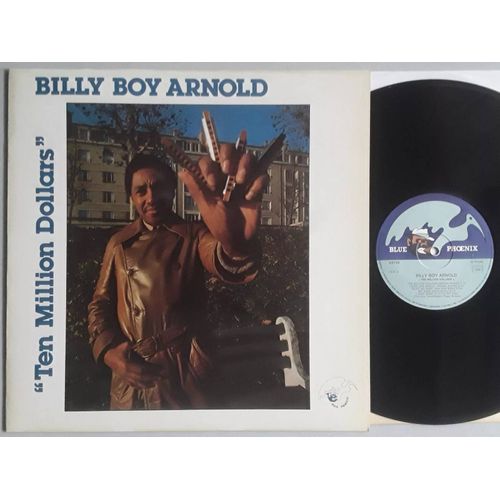 Billy Boy Arnold * Ten Million Dollars * 1984 Lp 33t *Blues