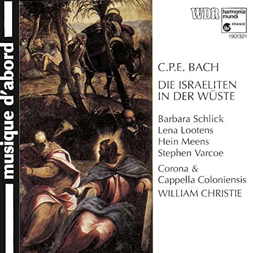 Carl Philipp Emanuel Bach : Die Israeliten In Der Wüste = Les Israélites Dans Le Désert, Par William Christie