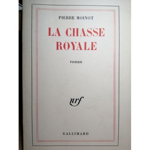 La Chasse Royale De Moinot