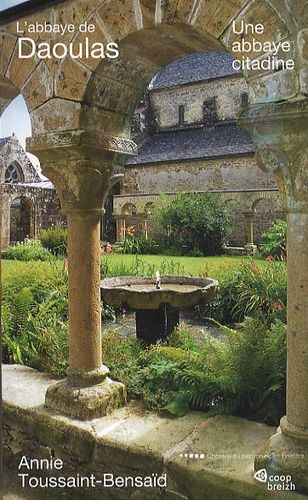 L'abbaye De Daoulas - Une Abbaye Citadine