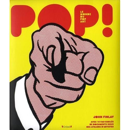 Pop ! - Le Monde Du Pop Art