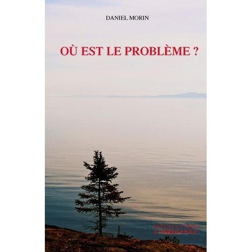 Où Est Le Problème ?