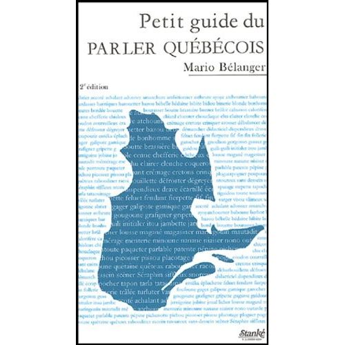 Petit Guide Du Parler Québécois