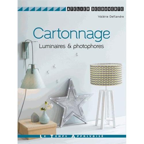 Cartonnage - Luminaires & Photophores