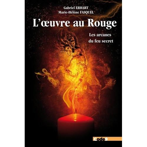 Les Arcanes Du Feu Secret