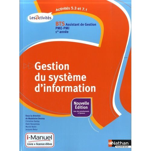 A5.3-A7.1 Gestion Du Système D'information Bts Assistant De Gestion Pme-Pmi 1e Année