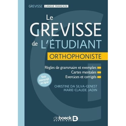Grevisse De L'étudiant, Orthophoniste - Règles De Grammaire Et Exemples, Cartes Mentales, Exercices Et Corrigés