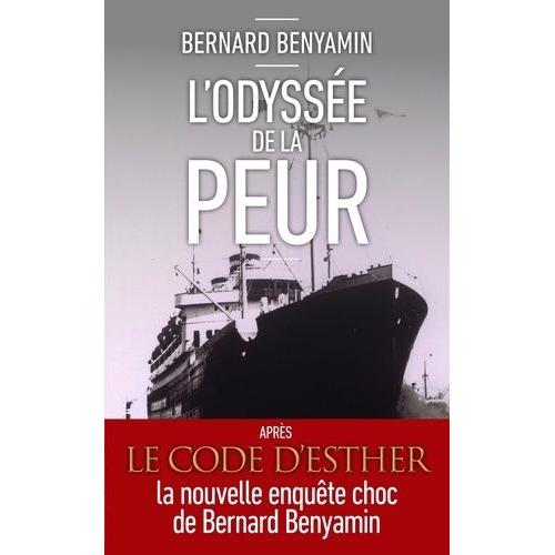 L'odyssée De La Peur - L'effroyable Destin Des Passagers Du Paquebot Saint-Louis