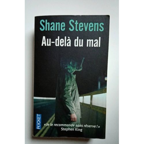 Au-Delà Du Mal, Shane Stevens
