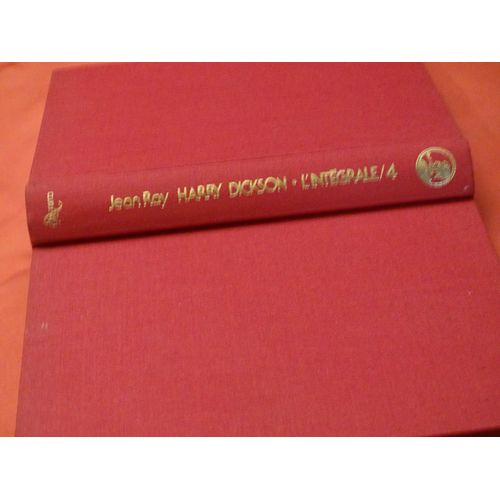Harry Dickson . L' Integrale / 4 . . . Jean Ray . Nom De Plume De Raymond Jean Marie De Kremer 1887 - 1964 Écrivain Belge . . . Club Neo . 1985 .