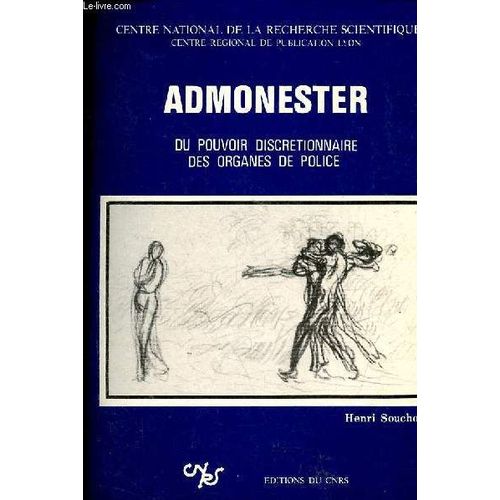 Admonester. Du Pouvoir Discretionnaire Des Organes De Police