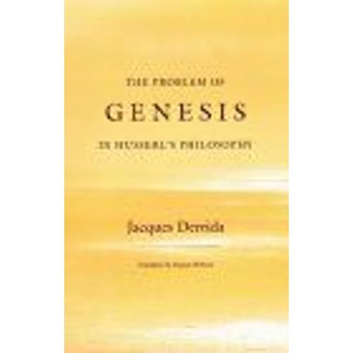 The Problem Of Genesis In Husserl's Philosophy
