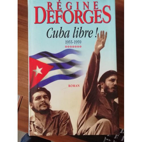Regine Desforges Cuba Libre