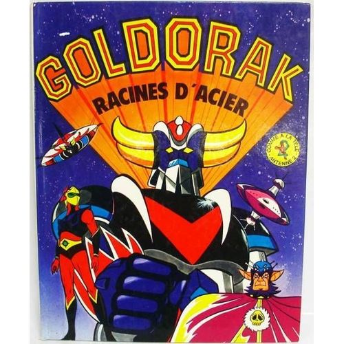 Album Goldorak Racines D'acier