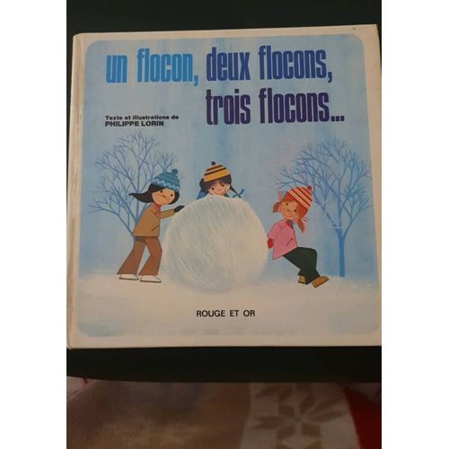 Un Flocon, Deux Flocons, Trois Flocons Philippe Lorin