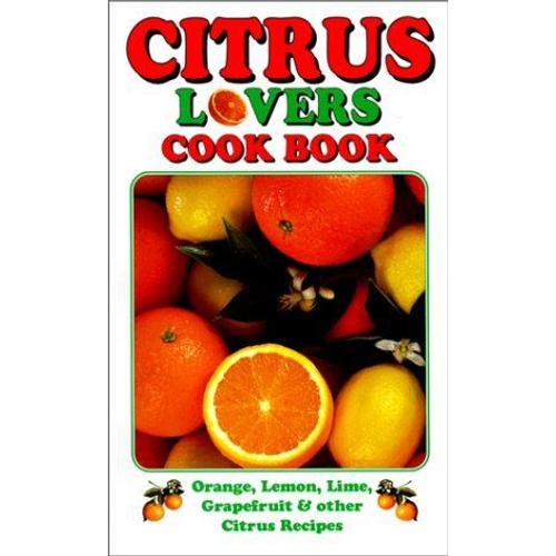 Citrus Lovers Cook Book