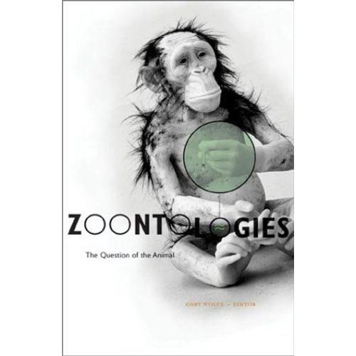 Zoontologies : The Question Of The Animal