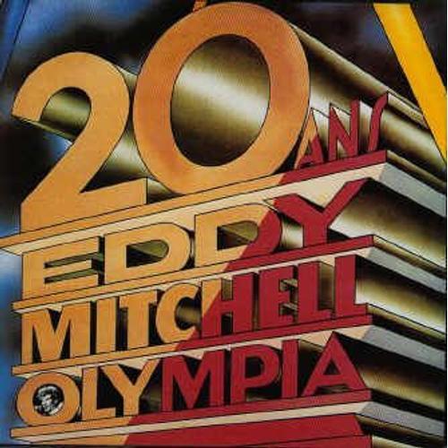20 Ans Eddy Mitchell Olympia