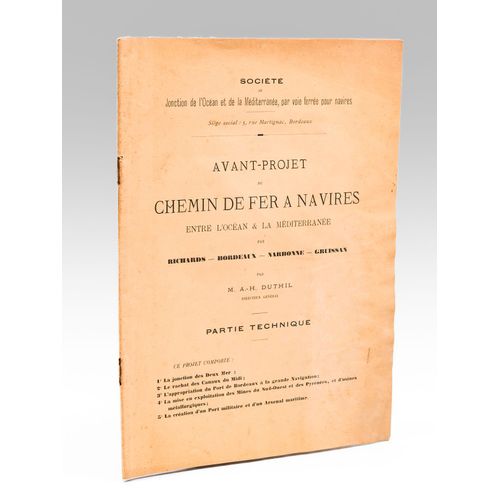 Avant-Projet Du Chemin De Fer À Navires Entre L'océan Et La Méditerranée Par Richards - Bordeaux - Narbonne - Gruissan Par M. A.-H. Duthil. Partie Te