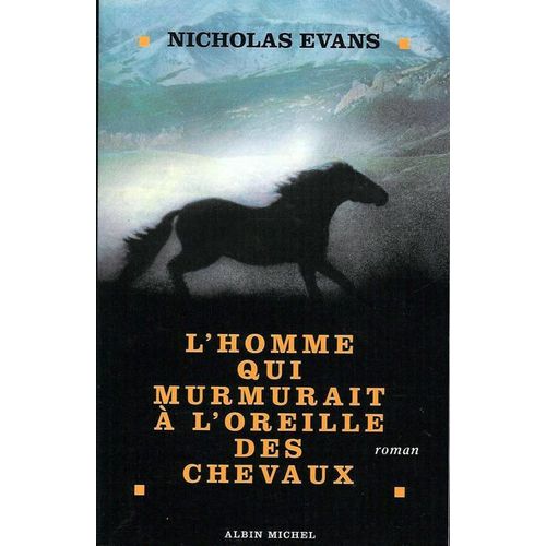 L'homme Qui Murmurait À L'oreille Des Chevaux