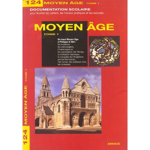 Le Moyen Age - Tome 1