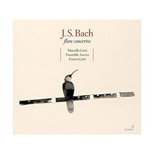 Bach : Flute Concertos Par Marcello Gatti, Ensemble Aurora, Dirigé Par Enrico Gatti