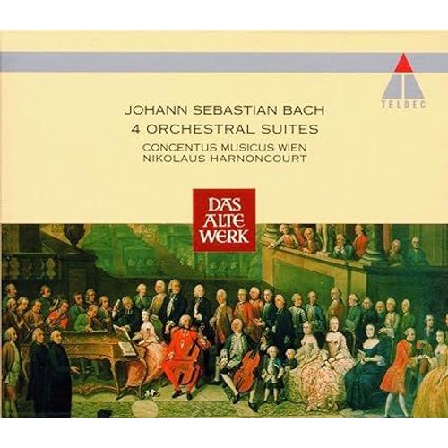 Bach : 4 Orchestral Suites = Suites Pour Orchestre Par Nikolaus Harnoncourt
