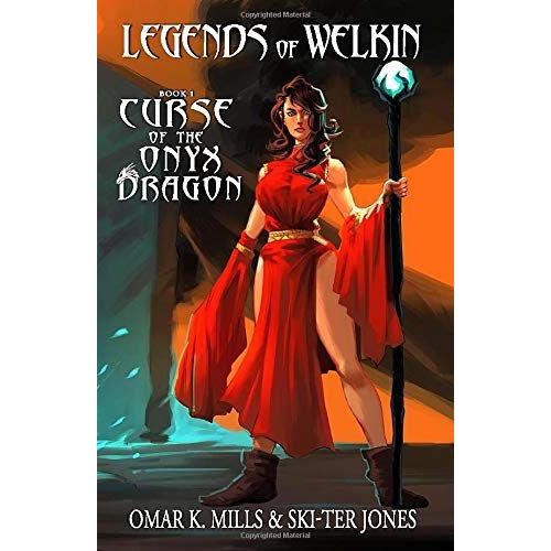 Curse Of The Onyx Dragon (Legends Of Welkin)