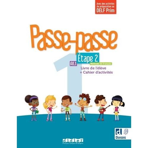 Passe-Passe 1 A1.1 Etape 2 - Livre De L'élève + Cahier D'activités