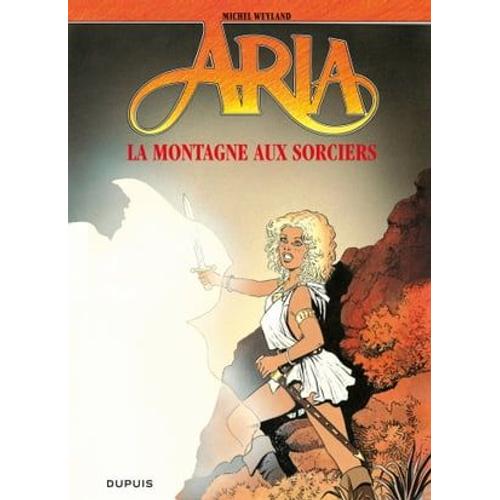 Aria - Tome 2 - La Montagne Aux Sorcières