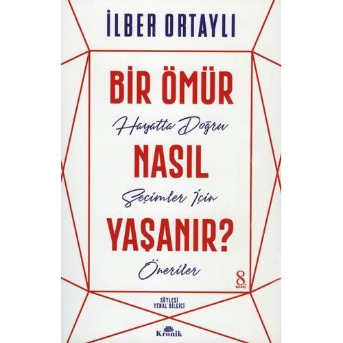Bir Ömür Nasil Yasanir?