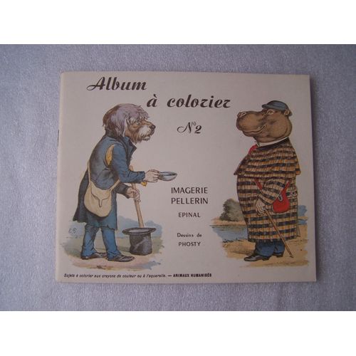 Imagerie Pellerin / Epinal / Dessins De Phosty / Album À Colorier N° 2 / De 1980