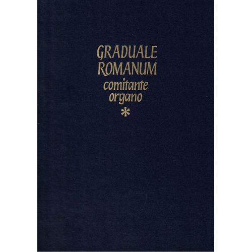 Graduale Romanum Comitante Organo Tome 1