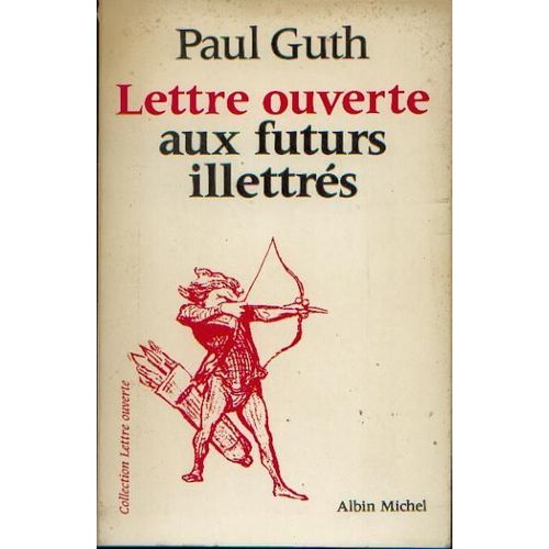 Lettre Ouverte Aux Futurs Illettrés