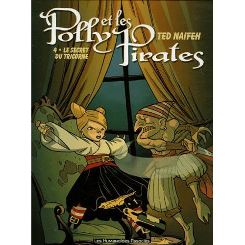 Polly Et Les Pirates Tome 4 - Le Secret Du Tricorne