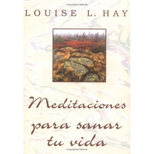 Meditaciones Para Sanar Tu Vida