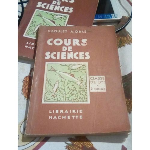 Cours De Sciences.Cl De 3 Ème.2 Ème Fascicule.V.Boulet Ét A.Obre