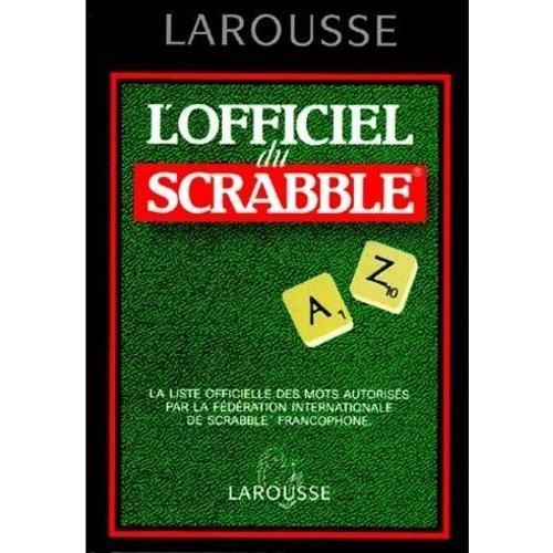 L'officiel Du Scrabble, Liste Officielle Des Mots Autorisés, Larousse