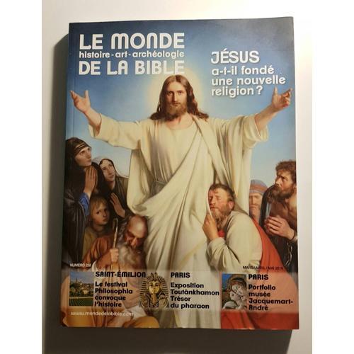 Le Monde De La Bible N° 228, Mars 2019