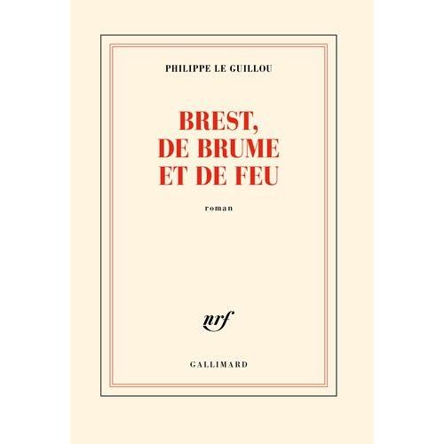 Brest, De Brume Et De Feu